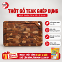 Thớt gỗ Teak ghép dựng kích thước 300x200x25mm
