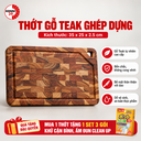 Thớt gỗ Teak ghép dựng kích thước 350x250x25mm